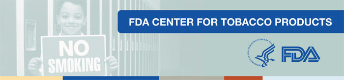 FDA Center for Tobacco Products 700