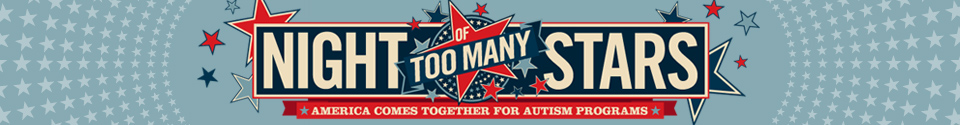 autism_101312_night_of_too_many_stars_banner.jpg