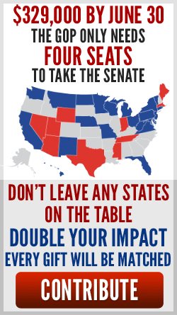 $329,000 by June 30. The GOP only needs four seats to take the Senate. Don't leave any states on the table. Double your impact. Every gift will be matched. Contribute. 