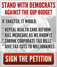 Stand with Democrats against the GOP budget. Sign the petition