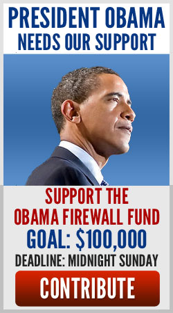 President Obama needs our support. Support the Obama Firewall Fund. Goal: $100,000 Deadline: Midnight Sunday. Contribute