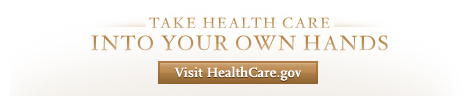 Take health care into your own hands.  Visit HealthCare.gov